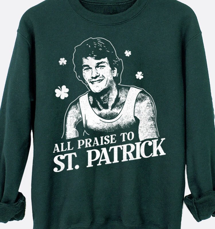 All Praise St. Patrick Graphic Sweatshirt