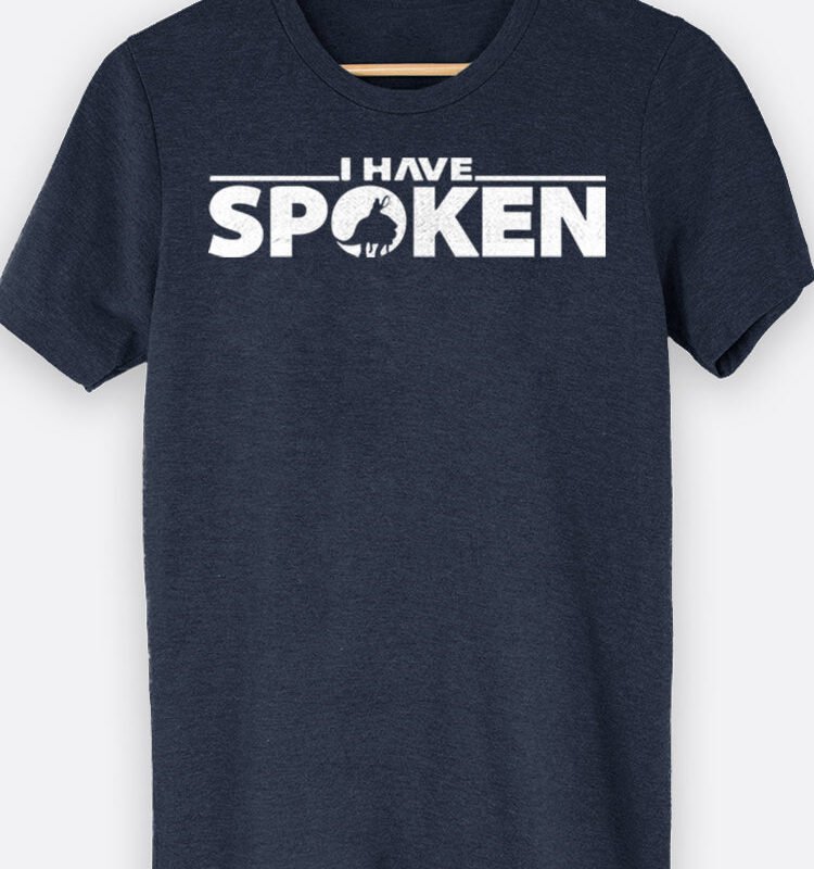 I Have Spoken Graphic Tee